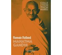 Mahatma Gandhi (édition nouvelle, revue, corrigée et augmentée) - Romain Rolland - L'alchimiste Les Eds - broché - Revue