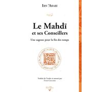 Mahdi et ses conseillers, (Le) : Une sagesse pour la fin des temps