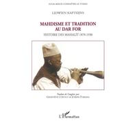 Lidwien Kapteijns – Mahdisme et tradition au Dar For – Histoire des Massalit 1870-1930 – Broché