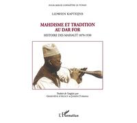 Mahdisme et tradition au Dar For: Histoire des Massalit 1870-1930