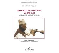 Mahdisme et tradition au Dar For Histoire des Massalit 1870-1930 - Lidwien Kapteijns - L'harmattan - broché - Essai