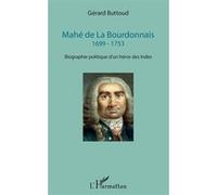 Mahé de La Bourdonnais Gérard Buttoud (Auteur)