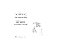 Mahiyas - Poèmes Villageois Du Pendjab, Édition Bilingue Français-Pendjabi
