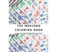 Mahjong Coloring Book: Learn the Symbolism Behind Each Tile