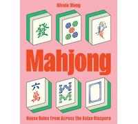 Mahjong: House Rules from Across the Asian Diaspora