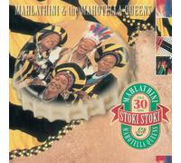 Mahlathini & Mahotella - Stoki Stoki 30th Anniversary