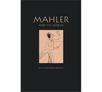 Mahler and His World, Bard Music Festival Series Karen Painter (Auteur)