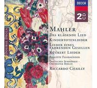 Mahler : Das klagende Lied - Kindertotenlieder - Lieder eines fahrenden Gesellen - Rückert Lieder