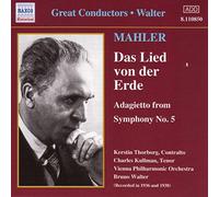 Mahler, G. - Mahler : Das Lied von der Erde (« Le Chant de la Terre ») ; Adagietto de la Symphonie n° 5