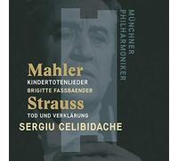 Mahler: Kindertotenlieder & Strauss: Tod und Verklarung by Sergiu Celibidache