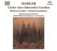 Mahler : Lieder eines fahrenden Gesellen - Rückert-Lider - Kindertotenlieder