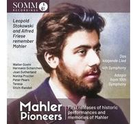Mahler Pioneers Das Klagenlied Symphony Number 4 Adagio, Symphony Number 10