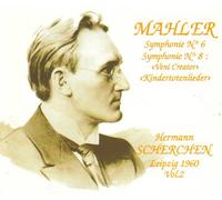 Mahler - Scherchen Conducts Mahler, Vol. 2 : Symphonie 6, 8 Kindertotenlieder