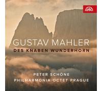 Mahler / Schoene / Philharmonia Octet Prague - Des Knaben Wunderhorn [Compact Discs]