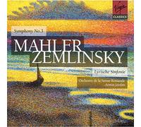 Mahler : Symphonie n° 3 - Zemlinsky : Symphonie lyrique