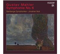 Mahler : Symphonie N°6 / Jonathan Nott