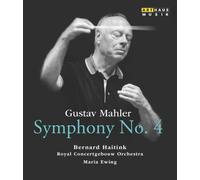 Mahler: Symphony No. 4 (Blu-ray) Haitink Concertgebouw Orchestra Mahler