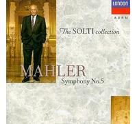 Mahler: Symphony No. 5 by Sir Georg Solti