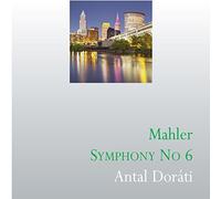 Mahler Symphony No 6 / Cleveland / Doráti