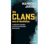 Mahmoud Jaraba Die Clans aus al-Rashidiya: Arabische Familien und ihre k (Poche)