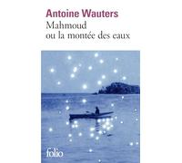 Mahmoud ou la montée des eaux – Gallimard