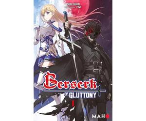 Mahô Éditions Berserk of gluttony (light novel) tome 1 (prix découverte)