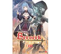 Mahô Éditions Berserk of gluttony tome 3 (light novel)