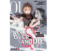 Mahô Éditions Roll over and die tome 1