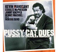 Mahogany, Kevin - Pussy Cat Dues, The Music [Import]