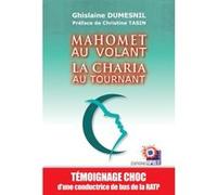 Mahomet au volant la charia au tournant Ghislaine Dumesnil (Auteur)