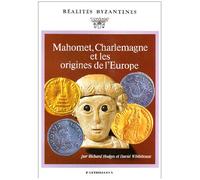 MAHOMET. CHARLEMAGNE ET LES ORIGINES DE L'EUROPE COLLECTIF (Auteur)