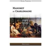 Mahomet Et Charlemagne Pirenne, Henri (Auteur)