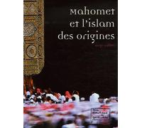 Mahomet et l'islam des origines