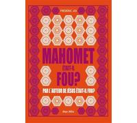 Mahomet était-il fou ?
