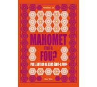 Mahomet était-il fou ? - Frédéric Joi - Max Milo - broché - Essai
