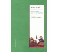 Mahomet: Récits français de la vie du Prophète