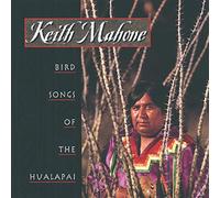 Mahone, Keith - Bird Songs of the Hualapai