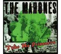 True North – Mahones Take No Prisoners