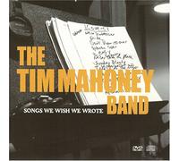 Mahoney, Tim - Songs Wish We Wrote