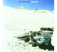 Mahonie, Billy - What Becomes Before ?