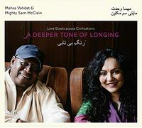 Mahsa Vahdat & Mighty Sa - A Deeper Tone of Longing