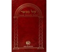 Mahzor Trois Fêtes - Kol Mevasser - Bordeaux Hébreu avec Dinim relatifs à chaque fête et annotations en français - Collectif - Biblieurope - relié - Essai
