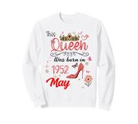 Mai 1952 Anniversaire This Queen Was Born in May 1952 Sweatshirt