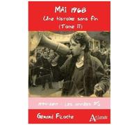 Mai 1968 - Une Histoire Sans Fin - Tome 2, 1994-2018 : Les Années Ps