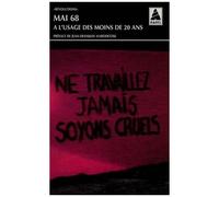 Mai 68 À L'usage Des Moins De Vingt Ans