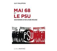 Mai 68 Et Le Psu - Souvenirs D'un Lyçée Rouge