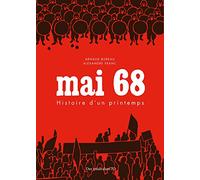 Mai 68 - Histoire d'un printemps