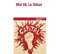 Jacques Baynac et al. – Mai 68, Le Débat – Gallimard