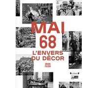 Mai 68 - L'envers Du Décors