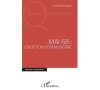 Mai 68 : L'éruption Postmoderne